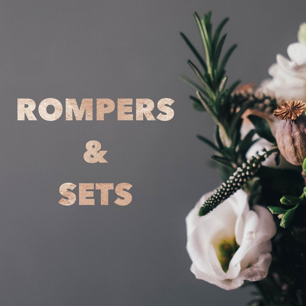 Rompers and 2 piece sets